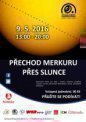 Autor: Hvězdárna b. A. Krause Pardubice. - Pozorování přechodu Merkuru přes Slunce 9. května 2016 na pardubické hvězdárně.