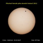 Přechod Venuše přes sluneční kotouč 2012. Autor: Jiří Fiala