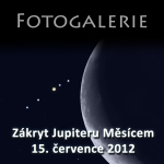 Fotogalerie: Zákryt Jupiteru Měsícem 15. července 2012