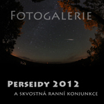 Perseidy 2012 a skvostné ranní seskupení