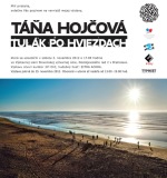 Pozvánka na výstavu Tulák po hviezdach v Bratislavě od 3. do 25. listopadu Autor: Táňa Hojčová