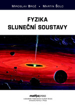 Obálka knihy Fyzika Sluneční soustavy. Autor: Miroslav Brož.