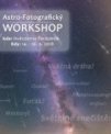 Autor: Petr Horálek. - Workshop krajinářské astrofootgrafie 14 - 16. září 2018.