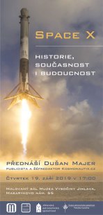 Space X: Historie, současnost i budoucnost (Dušan Majer) Autor: Jihlavská astronomická společnost