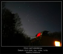 Souhvězdí Orion nad hvězdárnou Autor: Kateřina Onderková