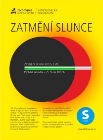 Plakátek k akci při zatmění Slunce 20. března 2015 Autor: Techmania