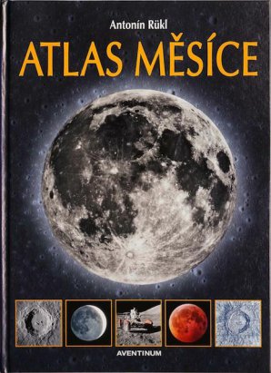 Antonín Rükl - Atlas Měsíce. Dnes již legendární dílo se dočkalo několika překladů. Autor: SUPRA-dalekohledy.cz