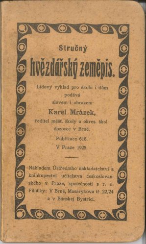 Karel Mrázek: Stručný hvězdářský zeměpis, lidový výklad pro školu a dům, obal knihy. Autor: Karel Mrázek