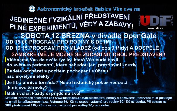 Astronomický kroužek Babice Vás zve na vystoupení Úžasného divadla fyziky! Autor: Astronomický kroužek Babice Astronomický kroužek Babice Vás zve na vystoupení Úžasného divadla fyziky! Autor: Astronomický kroužek Babice