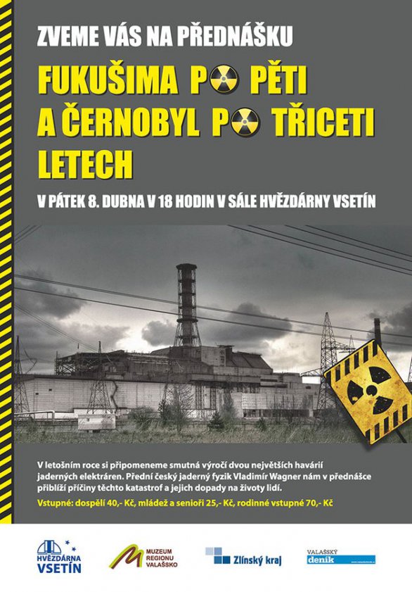 Přednáška: Fukušima po pěti a Černobyl po třiceti letech. Autor: Hvězdárna Vsetín.