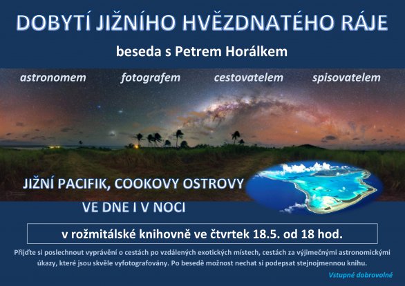 Přednáška Dobytí jižního hvězdnatého ráje 18. května 2017 v Rožmitále pod Třemšínem. Autor: Knihovna Rožmitál pod Třemšínem.