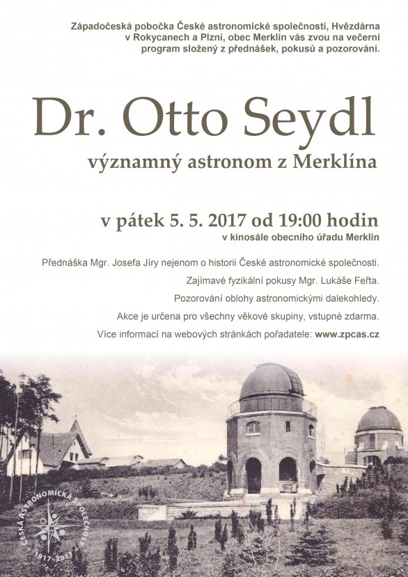 Vzpomínkový večer na Otto Seydla, významného astronoma z Merklína, který proběhne 5. května 2017 od 19 hodin. Autor: Zp ČAS.