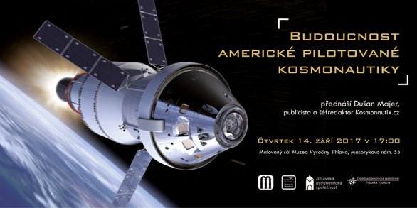 Dušan Majer: Budoucnost americké pilotované kosmonautiky Autor: Jihlavská astronomická společnost