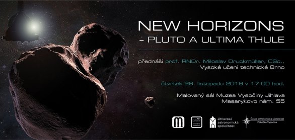 Prof. RNDr. Miloslav Druckmüller, CSc.: New Horizons - Pluto a Ultima Thule, Jihlava, 28. 11. 219 Autor: Jihlavská astronomická společnost