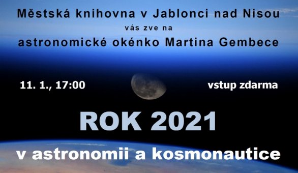 Rok 2021 v astronomii a kosmonautice - pozvánka - Jablonec nad Nisou