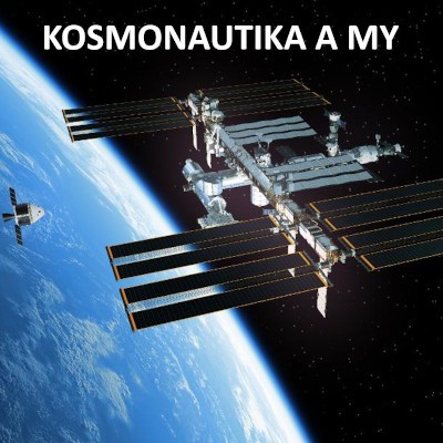 Kosmonautika a my